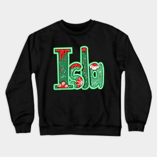 Isla girls first name in green Personalized personalised customised name Isla Crewneck Sweatshirt